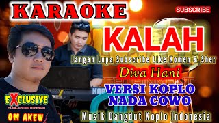 KALAH  KARAOKE POPULER  DIVA HANI  MUSIK DANGDUT KOPLO INDONESIA  NADA COWO PRIA [upl. by Enaile841]