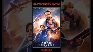 EL PROYECTO ADAM  Ciencia Ficción Acción Aventura  de USA  Película con Ryan Reynolds  Shorts [upl. by Neerroc]