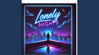 Lonely Nights [upl. by Nileek]