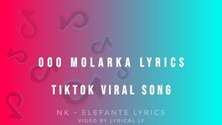 ooo molarka song  Elefante  LYRICS   TikTok Viral Song [upl. by Naed]