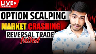 Live Option Scalping Market Crash amp Reversal Trade Failure [upl. by Pernas]