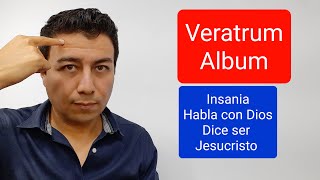 Veratrum Album Insania se cree Jesucristo y habla con Dios Policresto [upl. by Oriole]