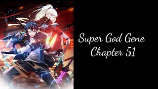 Super God Gene  Super Gene  Chapter 51 to 55 In Audiobook  Light Novel  Fantasy [upl. by Philo]