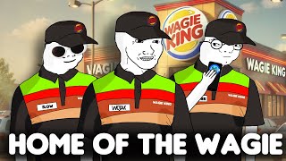 WOJAK STARTS WORKING AT BURGER KING WAGIE KING [upl. by Ahsoet]