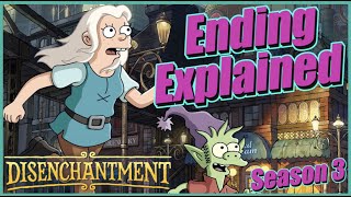 Disenchantment Season 3 Ending Explained amp Spoiler Review [upl. by Verene]