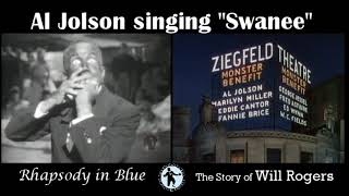 Jolson singing Swanee in Rhapsody in Blue and The Story of Will Rogers [upl. by Ibrab891]