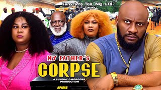 MY FATHERS CORPSE 3 Yul Edochie 2024 Latest Movie Eucharia Anunobi Uju Okoli Latest Nigerian Movie [upl. by Ninetta453]