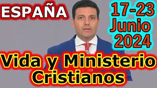 Reunión Vida y Ministerio Cristiano Semana del 1723 Junio 2024 [upl. by Esinehs]