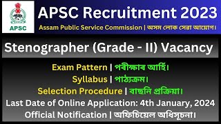 APSC Recruitment 2023 Stenographer Grade  II Vacancy [upl. by Deer]