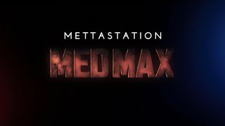 METTASTATION  MED MAX Theme [upl. by Eedyaj]