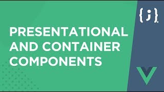 Presentational  Container components en VueJs [upl. by Nipahc]