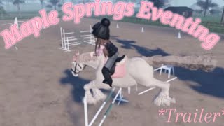 I made Maple Springs Eventing a trailer [upl. by Addiego]