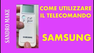 COME FUNZIONA IL TELECOMANDO CONDIZIONATORE SAMSUNG [upl. by Tibbs321]