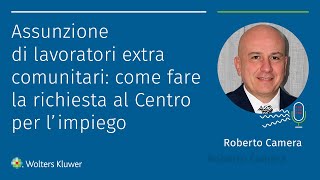 Assunzione di lavoratori extra comunitari come fare la richiesta al Centro per l’impiego [upl. by Elyrrad821]