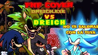 FNF COVER DREICHEXE VS DREICH DEATHMATCH VERSION DREICH [upl. by Nollahp201]