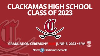 2023 Clackamas High School Graduation Ceremony [upl. by Onahpets]