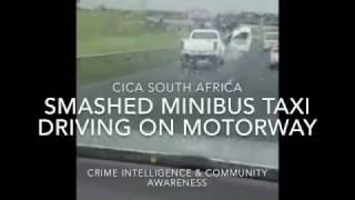 Minibus taxi which has clearly been in a major collision amp rollover seen driving along the motorway [upl. by Ellette398]