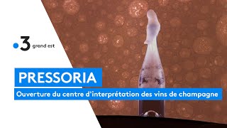 Pressoria ouverture du centre dinterprétation des vins de champagne [upl. by Katz76]