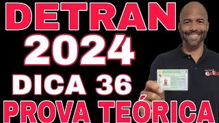 DICA 36 PARA PROVA TEÓRICA DO DETRAN 2024 [upl. by Alyss]