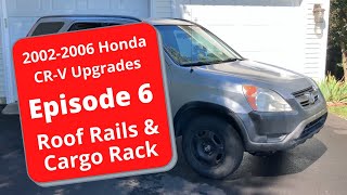 2nd Gen Honda CRV Upgrades  Episode 6  Roof Rails amp Cargo Rack 4K [upl. by Anna]