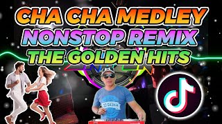 CHA CHA NONSTOP MEDLEY THE GOLDEN HITS REMIX [upl. by Rustie648]