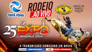 25ª Expo Aracruz2024  AracruzES  Rodeio Tony Nascimento Sexta Feira [upl. by Lyn]