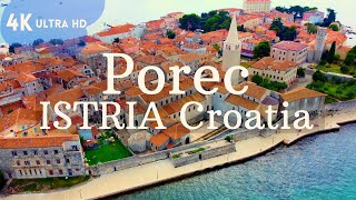 Porec  Istria tour guide Croatia Chorwacja 4K view drone gopro landscapes streets Poreč [upl. by Ahtinak]