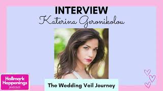 INTERVIEW Actress KATERINA GERONIKOLOU from The Wedding Veil Journey Hallmark Channel [upl. by Salokkin]