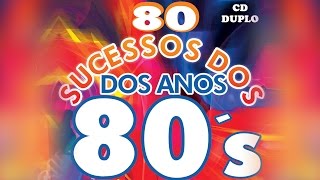 80 Sucessos dos Anos 80 [upl. by Sivrat12]