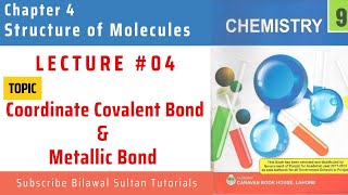 Lecture 4 Coordinate Covalent Bond amp Metallic bond  All Punjab amp KP Boards FBISE New Book [upl. by Vasta]