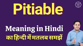 Pitiable meaning in Hindi  Pitiable ka kya matlab hota hai  daily use English words [upl. by Cesaria]