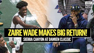 Zaire Wade returns in a BIG WAY for Sierra Canyon at The Classic at Damien vs Ribet Academy [upl. by Einahpats]