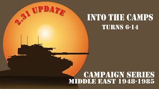 Campaign Series Middle East  Into the Camps  Part 2 [upl. by Stine9]