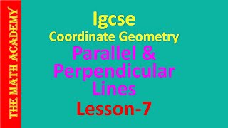 igcse Coordinate Geometrylesson 7Parallel and perpendicular lines2 [upl. by Llemar755]