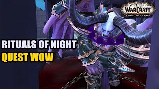 Rituals of Night Quest WoW [upl. by Hepsiba]