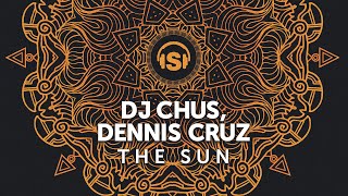 DJ Chus Dennis Cruz  The Sun Original Mix Stereo Productions [upl. by Fulvi700]