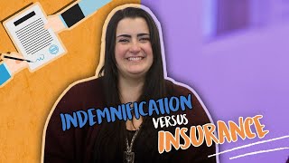 WHAT IS THE DIFFERENCE BETWEEN INDEMNIFICATION AND INSURANCE [upl. by Rozina532]