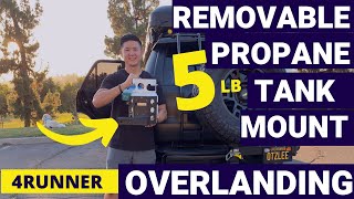 DIY Overlanding 5lb Powertank Propane Mount for 5th Gen 4Runner Detachable [upl. by Hillhouse13]