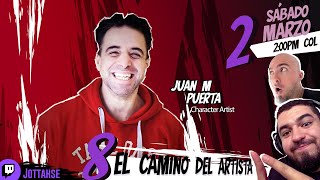 El camino del artista 8 con Juan puerta  Podcast [upl. by Eek]