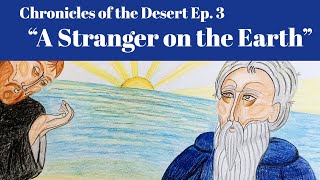 A Stranger on the Earth Chronicles of the Desert [upl. by Akined609]