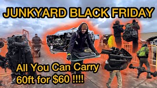 JUNKYARD BLACK FRIDAY 2024 All you can carry 60ft for 60 [upl. by Giffie359]