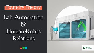 FT034  Lab Automation amp HumanRobot Relations [upl. by Airrat286]