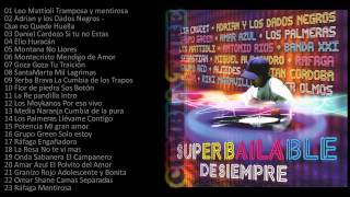 Super Bailable de Siempre 47 Temas Enganchados Cumbia Mix [upl. by Nemraciram]