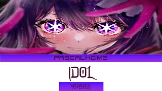 Oshi no Ko Opening  Idol by YOASOBI Lyrics  English Lyrics [upl. by Doran4]