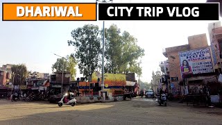 Dhariwal City Tour Punjab  Punjab Village Explore  Punjab Pind  Gurdaspur  Punjab Trip Vlog [upl. by Onit]