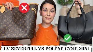 IN DEPTH COMPARISON  LOUIS VUITTON NEVERFULL VS POLENE CYME MINI 🥊 laptop strap comfort [upl. by Asenad]