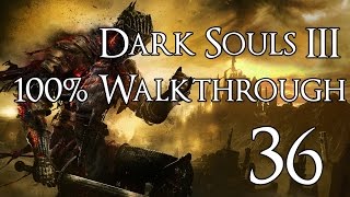 Dark Souls 3  Walkthrough Part 36 Soul of Cinder [upl. by Anai]