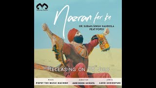 Subaig Singh Feat POPSY  Nazran Fer Ke  Official Video [upl. by Evelinn67]