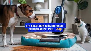 Le Nettoyeur Portable BISSELL SpotClean Pet Pro ✨ Adieu les Taches  💧 Nettoyage Facile amp Efficace 🧽 [upl. by Dincolo]