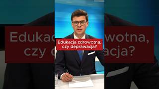 Edukacja zdrowotna czy deprawacja news edukacja rodzina [upl. by Joerg]